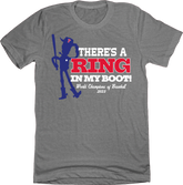 Texas There's a Ring in My Boot In the Clutch